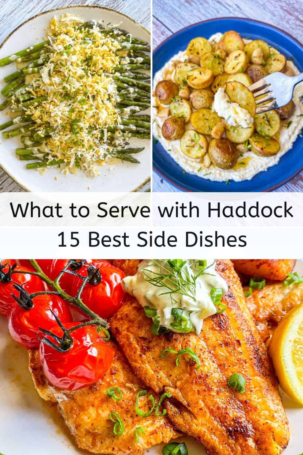 15 Best Sides to Serve with Haddock